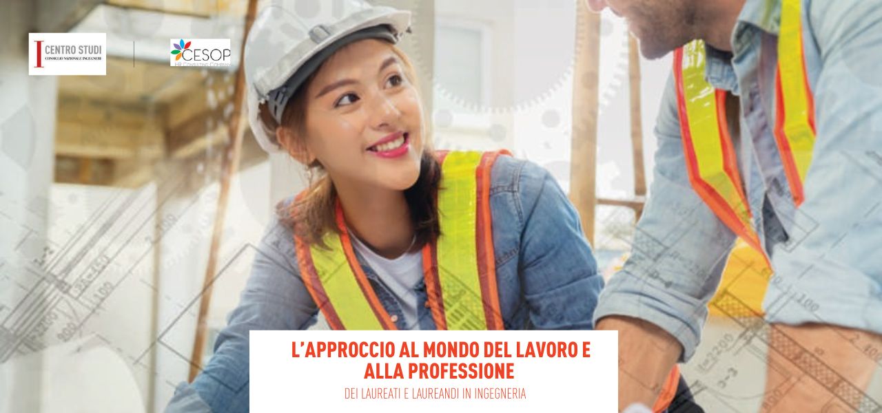 Laureati e Laureandi in Ingegneria: fiduciosi nel futuro e nelle nuove prospettive professionali					