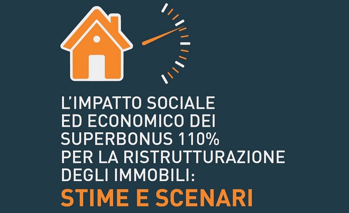 Nel 2021 dal Superbonus 110% oltre 12 miliardi di Pil					