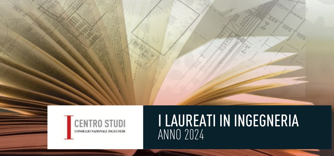 LAUREATI IN INGEGNERIA: CALA IL NUMERO DEI MAGISTRALI					