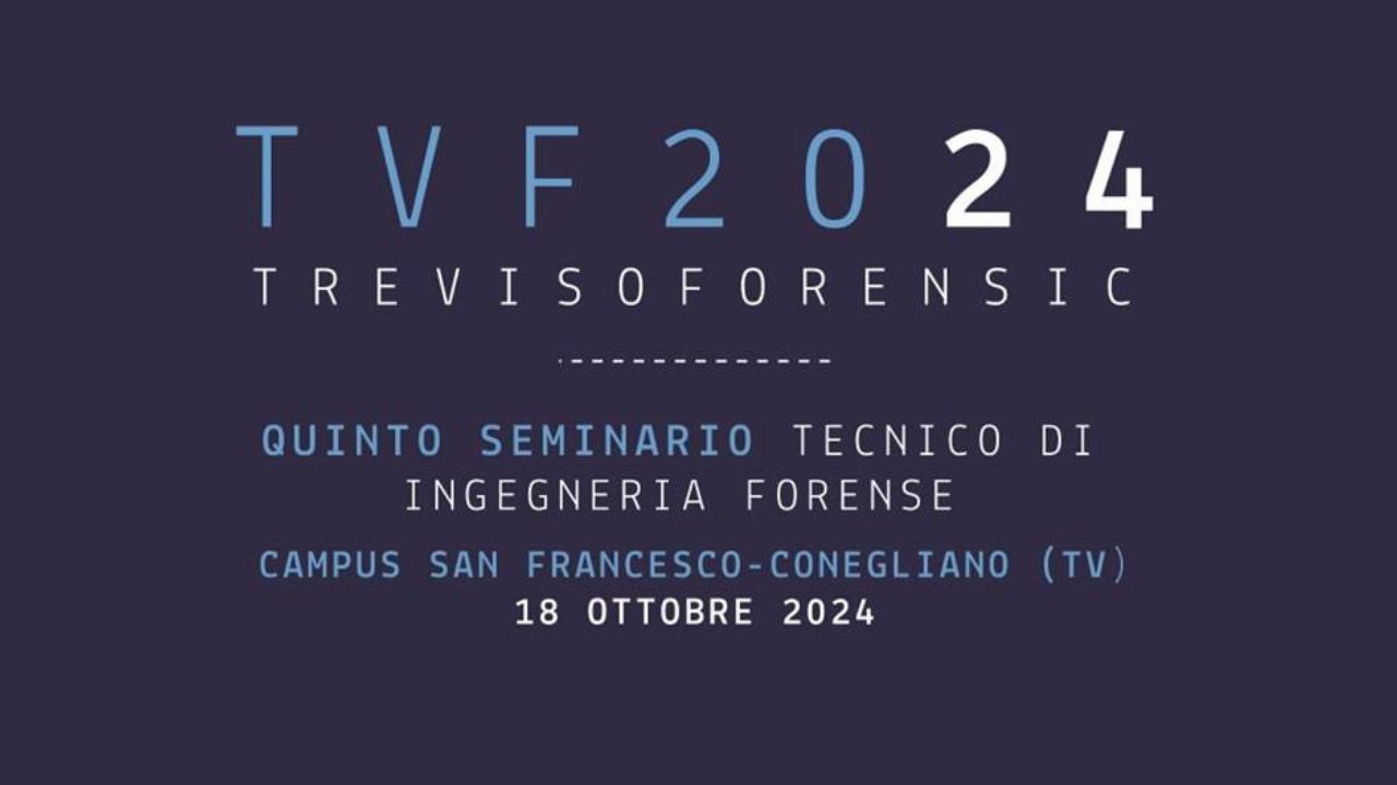 Torna Treviso Forensic: AI, Cyber security e sicurezza stradale tra i focus dell'edizione 2024 i 					