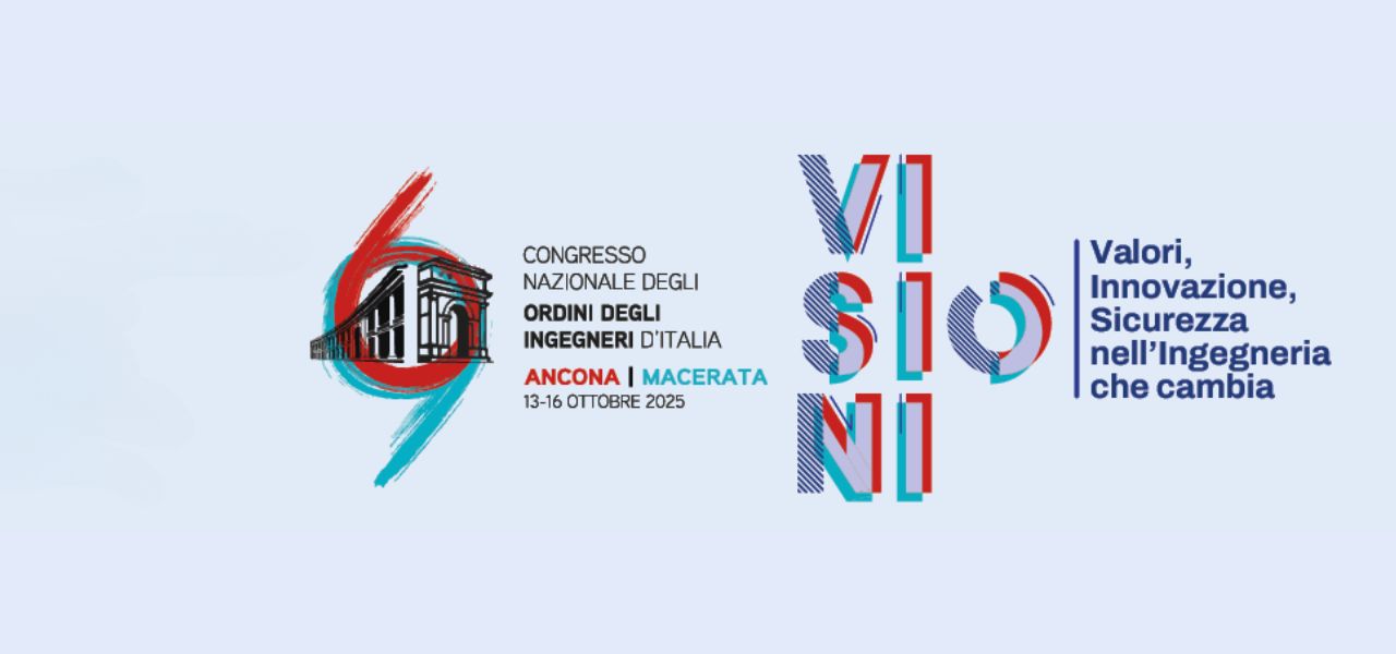 Valori, innovazione, sicurezza nell'ingegneria che cambia					